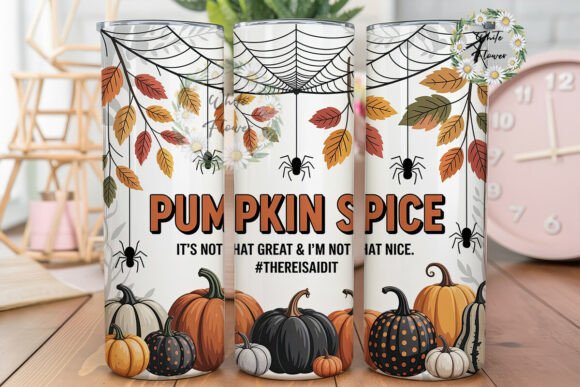 Pumpkin Spice Funny 20oz Tumbler Wrap Graphics