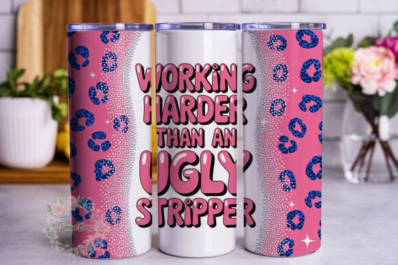 Working Harder Quote 20oz Tumbler Wrap Graphics